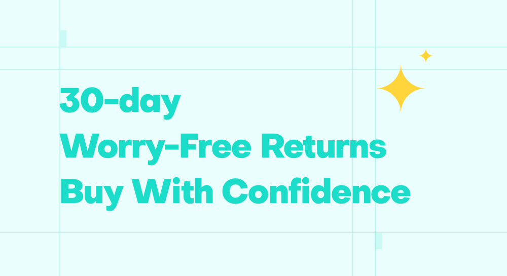 30-day Worry-Free Returns, Buy With Confidence